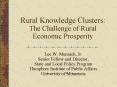 Rural Knowledge Clusters: The Challenge of Rural Economic Prosperity PowerPoint PPT Presentation