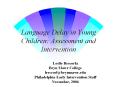 Language Delay in Young Children: Assessment and Intervention PowerPoint PPT Presentation