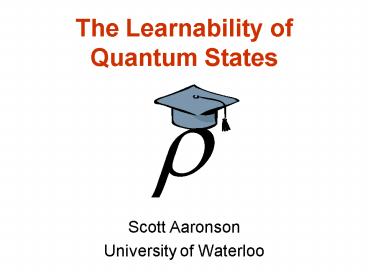 The Learnability of Quantum States