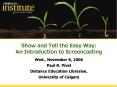 Show and Tell the Easy Way: PowerPoint PPT Presentation