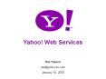 Yahoo Web Services PowerPoint PPT Presentation