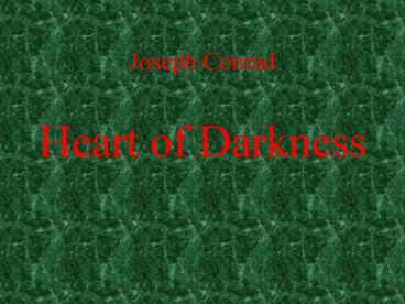 Heart of Darkness