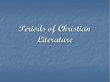 Periods of Christian Literature