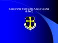 Leadership Substance Abuse Course PowerPoint PPT Presentation