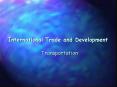 International Trade and Development PowerPoint PPT Presentation