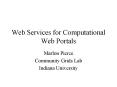 Web Services for Computational Web Portals PowerPoint PPT Presentation