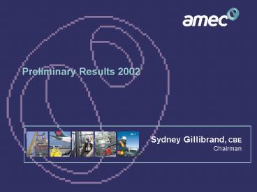 Sydney Gillibrand, CBE Chairman