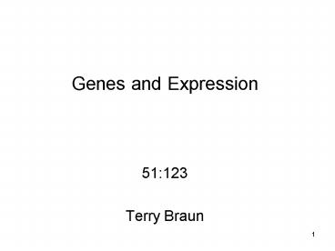 Genes and Expression