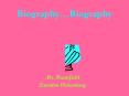 BiographyBiography PowerPoint PPT Presentation