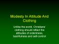 Modesty In Attitude And Clothing PowerPoint PPT Presentation