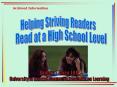 Archived: Helping Striving Readers Read at a High School Level (MS PowerPoint) PowerPoint PPT Presentation