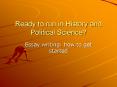 Ready to run in History and Political Science? PowerPoint PPT Presentation