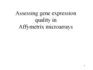Assessing gene expression quality in Affymetrix microarrays
