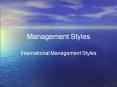 Management Styles PowerPoint PPT Presentation