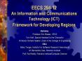 EECS 294-12 An Information and Communications Technology (ICT) Framework for Developing Regions PowerPoint PPT Presentation