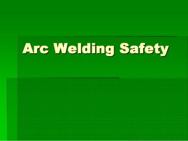 Arc Welding Safety