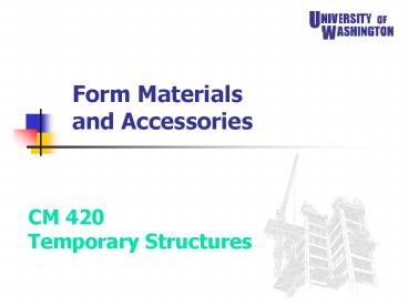 Form Materials and Accessories