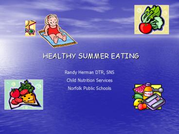 HEALTHY SUMMER EATING