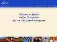 Welcome to Spirits Online Orientation for the Jobs America Program