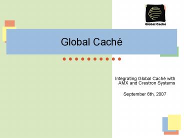 Integrating Global Cach with AMX and Crestron Systems