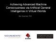 Achieving Advanced Machine Consciousness via Artificial General Intelligence in Virtual Worlds PowerPoint PPT Presentation