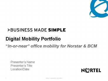 Digital Mobility Portfolio Inornear office mobility for Norstar