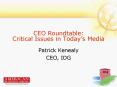 CEO Roundtable: Critical Issues in Todays Media PowerPoint PPT Presentation