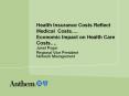 Health Insurance Costs Reflect Medical Costs. Economic Impact on Health Care Costs. PowerPoint PPT Presentation