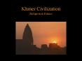 Khmer Civilization Religion PowerPoint PPT Presentation