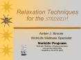 Relaxation%20Techniques%20for%20the%20STRESSED%20! PowerPoint PPT Presentation