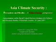 Asia Climate Security : Perception and Reality A China Energy perspective A presentation at the Roya PowerPoint PPT Presentation
