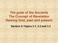 The gods of the Ancients The Concept of Revelation Naming God, past and present PowerPoint PPT Presentation