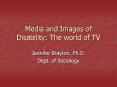 Media and Images of Disability: The world of TV PowerPoint PPT Presentation