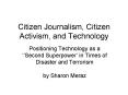 Citizen Journalism, Citizen Activism, and Technology PowerPoint PPT Presentation