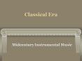 Classical Era PowerPoint PPT Presentation