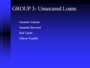 GROUP 3- Unsecured Loans