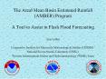 The Areal Mean Basin Estimated Rainfall AMBER Program A Tool to Assist in Flash Flood Forecasting PowerPoint PPT Presentation