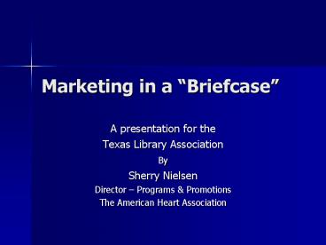 Marketing in a Briefcase