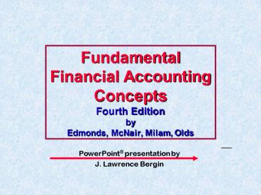 Fundamental Financial Accounting Concepts Fourth Edition by Edmonds, McNair, Milam, Olds