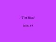The Iliad PowerPoint PPT Presentation