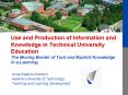 Use and Production of Information and Knowledge in Technical University Education The Moving Border of Tacit and Explicit Knowledge in e-Learning PowerPoint PPT Presentation