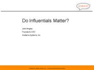 Do Influentials Matter