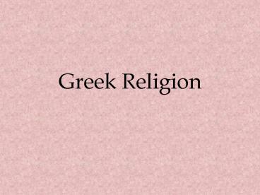 Greek Religion