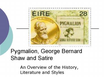 Pygmalion, George Bernard Shaw and Satire