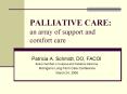 PALLIATIVE CARE: an array of support and comfort care PowerPoint PPT Presentation