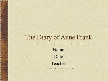 The Diary of Anne Frank