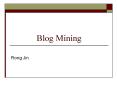 Blog Mining PowerPoint PPT Presentation