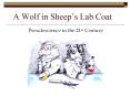 A Wolf in Sheeps Lab Coat PowerPoint PPT Presentation