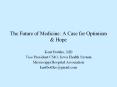 The Future of Medicine: A Case for Optimism PowerPoint PPT Presentation