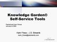 Knowledge Garden SelfService Tools PowerPoint PPT Presentation